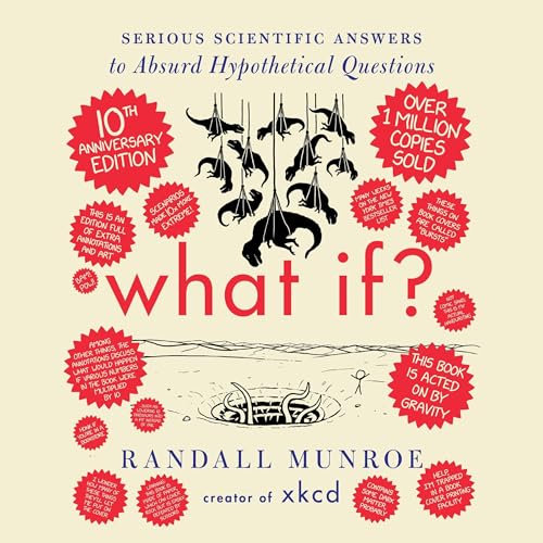 What If? 10th Anniversary Edition By Randall Munroe